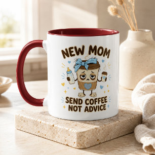 New Mom Send Coffee Not Advice Red Two Tone Mug