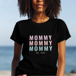 New Mommy Established & Mothers Day T-Shirt