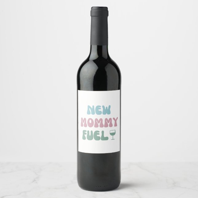 New Mommy Fuel - New Mom Gift - Wine Label (Front)
