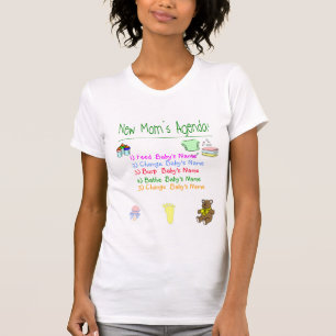 New Mom's Agenda T-Shirt