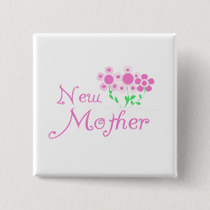 New Mother Pink Flowers T-shirts and Gifts 2 Inch Square Button