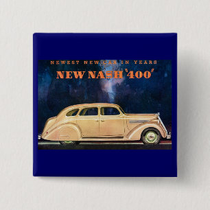 New Nash 400 - Newest New Car in Years - Vintage 2 Inch Square Button