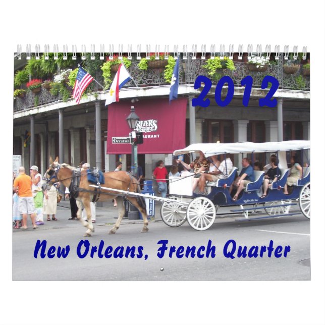 New Orleans, French Quarter 2012 Calendar (Cover)
