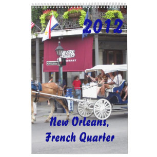 New Orleans, French Quarter 2012 Calendar