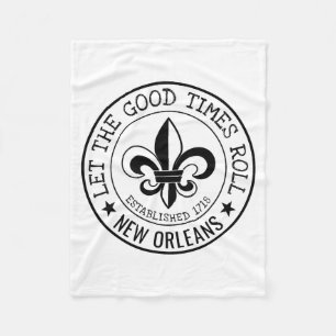 New Orleans Let The Good Times Roll Fleur De Lis S Fleece Blanket