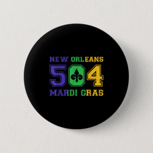 New Orleans Mardi Gras Outfit 504 Louisiana Carniv 2 Inch Round Button