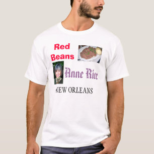New Orleans  Red Beans/Anne Rice T-Shirt