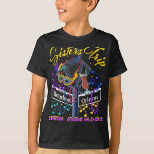 New Orleans Sisters Trip Nola Girls Trip Vacay T-Shirt