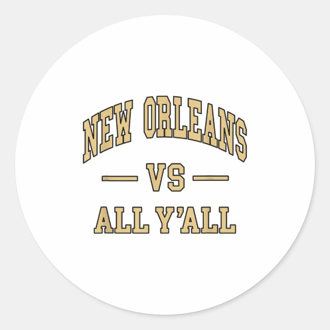 New Orleans Vs All Y'all - Throwback Design - Clic Classic Round Sticker (Front)