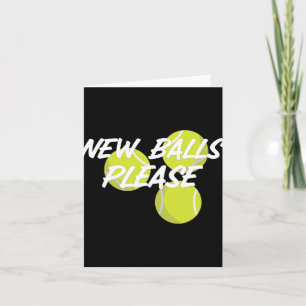 New Please Funny Tennis  Card