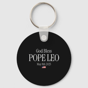 New Pope 2025 God Bless Pope Leo May 8th 2025 New Keychain