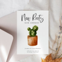 New Roots New Address Cactus Moving