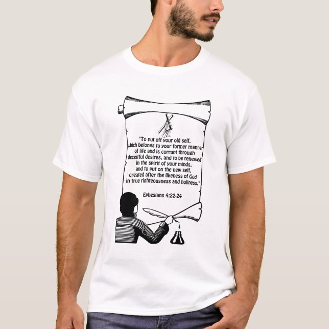 New self Ephesians 4:22-24 Bible Quotes T-Shirt (Front)