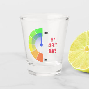 NEW! Shot Glass My Credit Score- Size 1.5oz