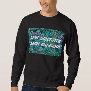 NEW SINCERITY SWEATSHIRT