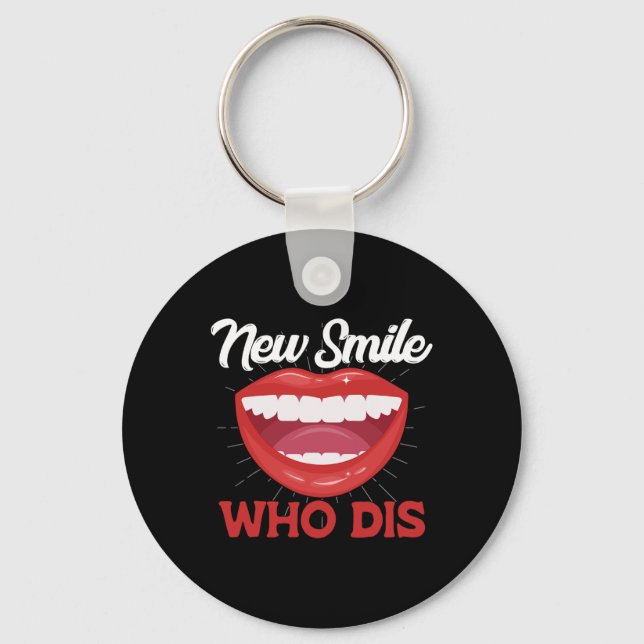 New Smile Who Dis Braces Off Teeth Gift  Keychain (Front)