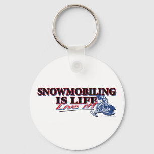 NEW-SNOWMOBILING-IS-LIFE KEYCHAIN