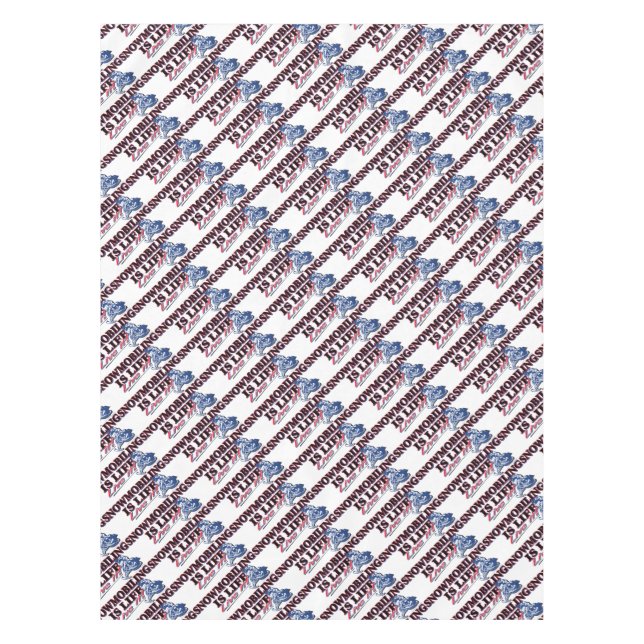 NEW-SNOWMOBILING-IS-LIFE TABLECLOTH (Front)