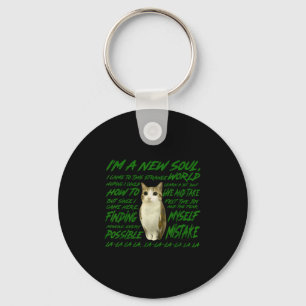 New Soul Cat Meme Funny Lyric Parody For Cat  Keychain