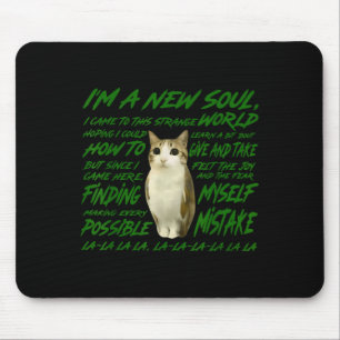 New Soul Cat Meme Funny Lyric Parody For Cat Mouse Pad