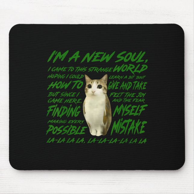 New Soul Cat Meme Funny Lyric Parody For Cat  Mouse Pad (Front)