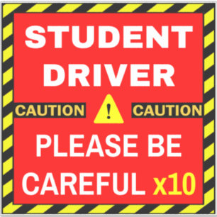 New Student Driver (Red Caution / Warning Sign)
