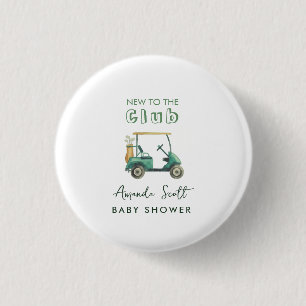  New to Club Golf Cart Baby Shower   1 Inch Round Button