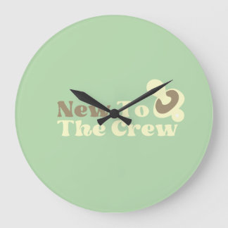 New to the crew large clock