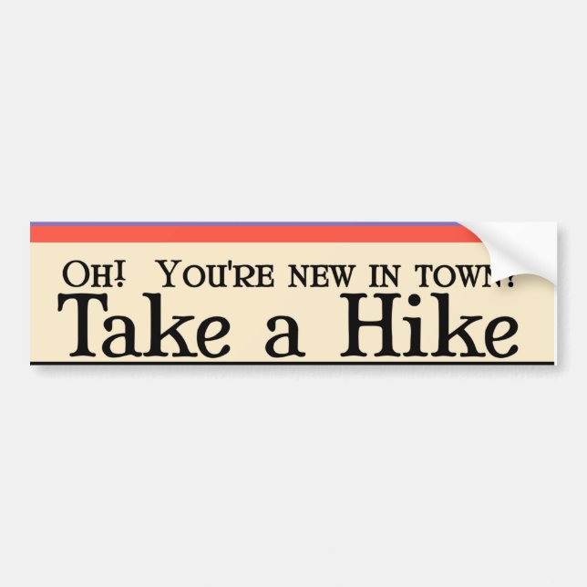 New to town? bumper sticker (Front)