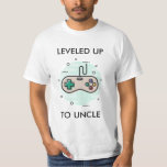 New Uncle Gift Leveled Up To Uncle T-Shirt<br><div class="desc">New Uncle Gift Leveled Up To Uncle</div>