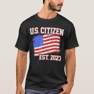 New US citizen 2023 for citizenship with american  T-Shirt