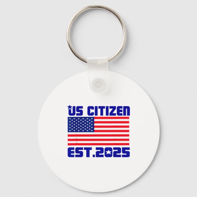 New Us Citizen Est 2025 American Immigrant Citizen Keychain (Front)