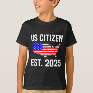 New Us Citizen Est 2025 American Immigrant Citizen T-Shirt