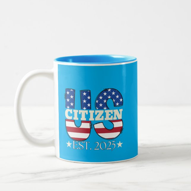 New US Citizen Est 2025 American Immigrant Citizen Two-Tone Coffee Mug (Left)