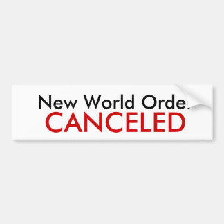 New World Order, CANCELED Bumper Sticker