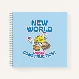 New World Under Construction - JW Volunteer Notebook