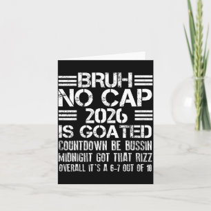 New Year 2026 Bruh No Cap Countdown Bussin Funny R Card