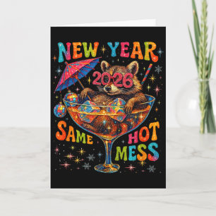 New Year 2026 Same Hot Mess Funny Raccoon Gift _1  Card