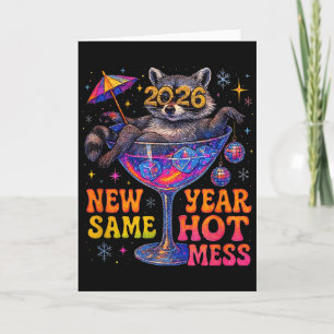 New Year 2026 Same Hot Mess Funny Raccoon Gift  Card