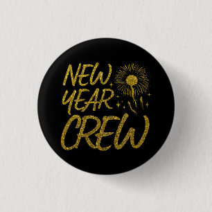 New Year Crew 1 Inch Round Button
