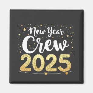 New Year Crew 2025 Cousins Family Matching Crew Magnet