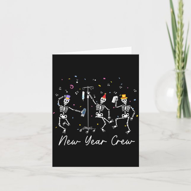 New Year Crew Skeleton Nurse Crew Er Icu New Year  Card (Front)