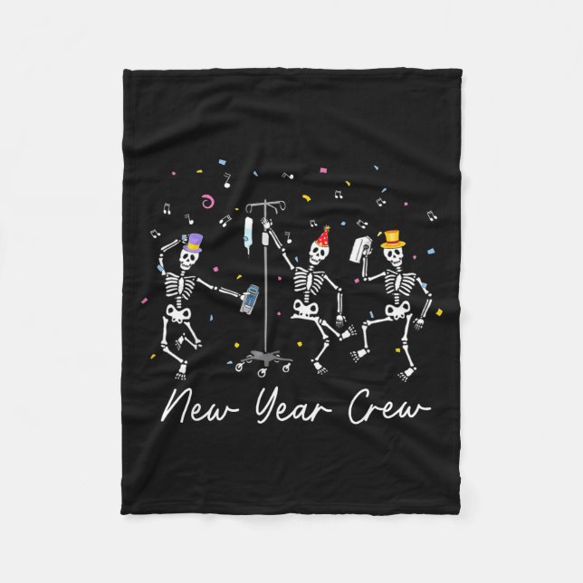 New Year Crew Skeleton Nurse Crew Er Icu New Year  Fleece Blanket (Front)