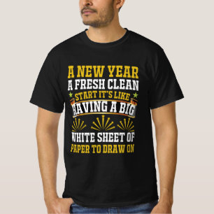  New Year Fresh Start Inspirational Design  T-Shirt