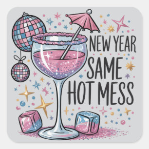 New Year Hot Mess Funny Drinking Martini Alcohol Square Sticker