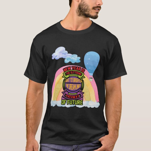 New Year is the Glittering Light Cloudy Sky T-Shirt (Front)