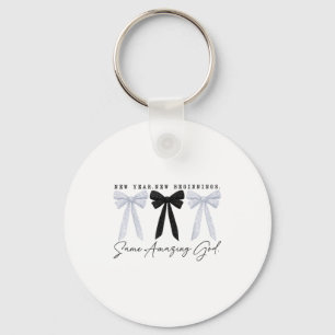 New Year New Beginnings Same Amazing God Coquette  Keychain