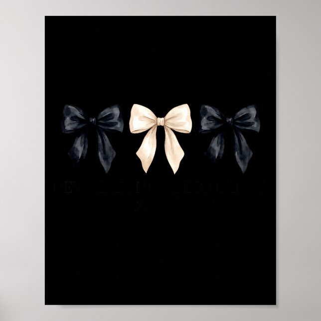 New Year New Beginnings Same Amazing God Coquette  Poster (Front)