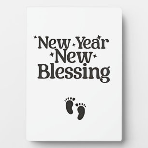 New Year New Blessings New Year Pregnant Mom  Plaque