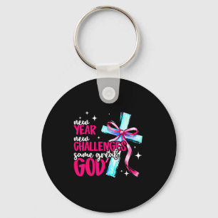 New Year New Challenges Sam Great God Christian Ne Keychain